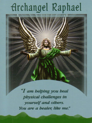 Archangel Raphael Angel Card Extended Description - Messages from Your Angels Oracle Cards by Doreen Virtue