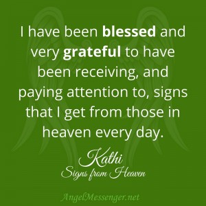 Kathi on Signs and Messages from Heaven