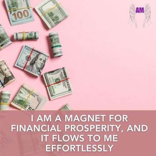 Affirmation - I am a magnet for financial prosperity, and it flows to me effortlessly