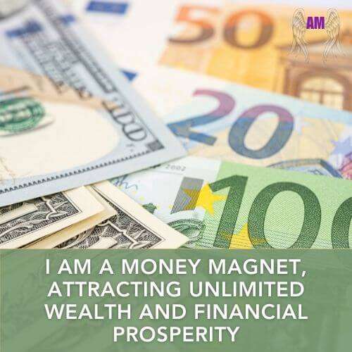 Affirmation - I am a money magnet, attracting unlimited wealth and financial prosperity