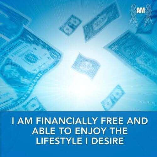 Affirmation - I am financially free and able to enjoy the lifestyle I desire